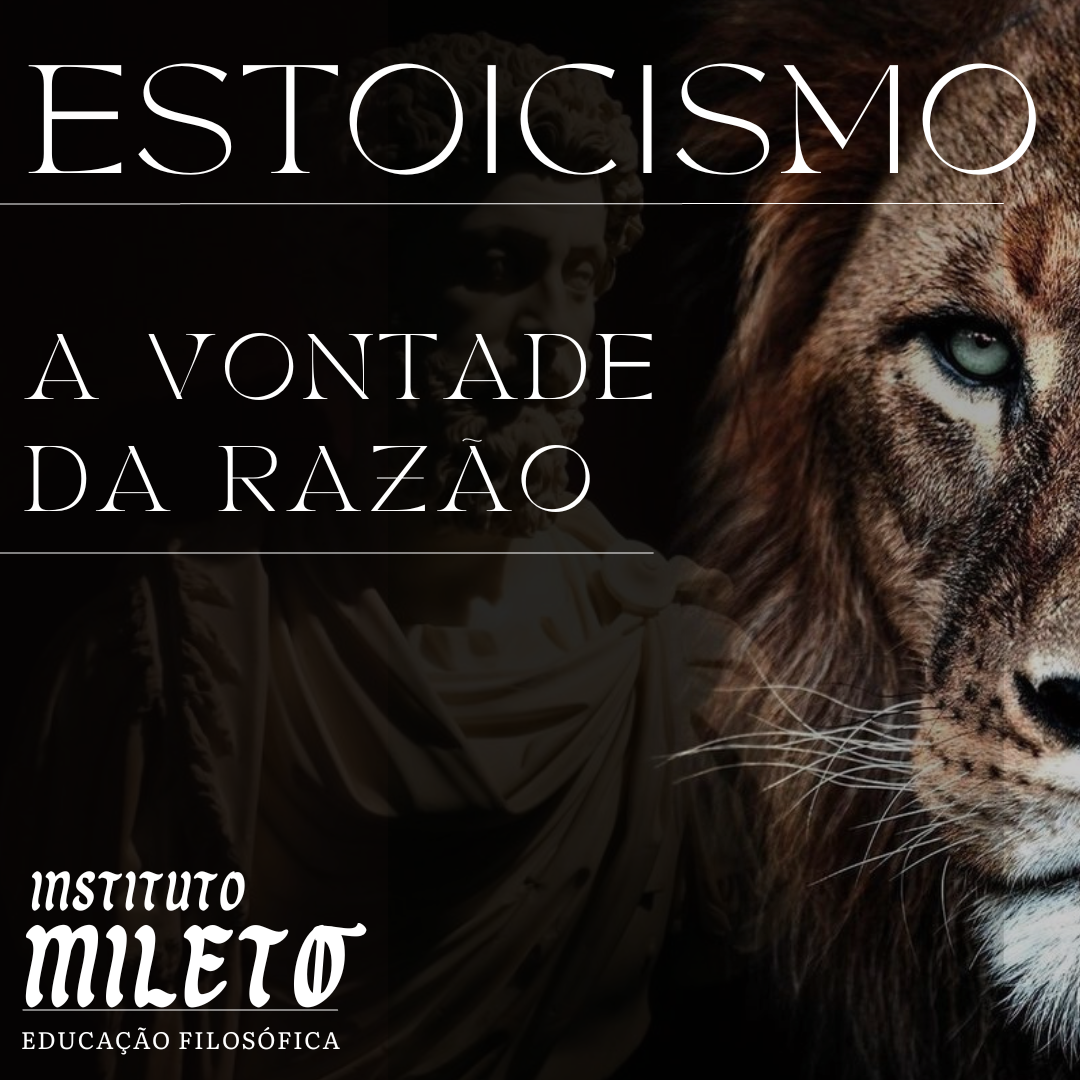 Curso Estoicismo - A Vontade da Razão - Instituto Mileto - Lucas Fe...