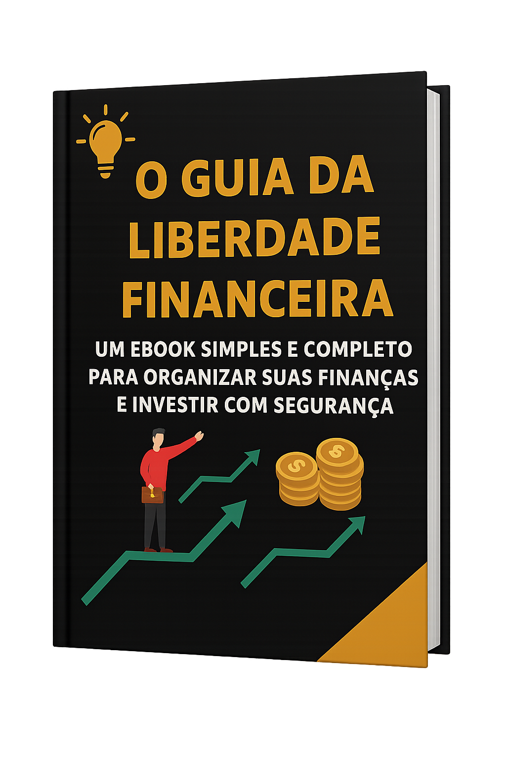 O Guia Da Liberdade Financeira: Aprenda a Investir e Organizar Suas...