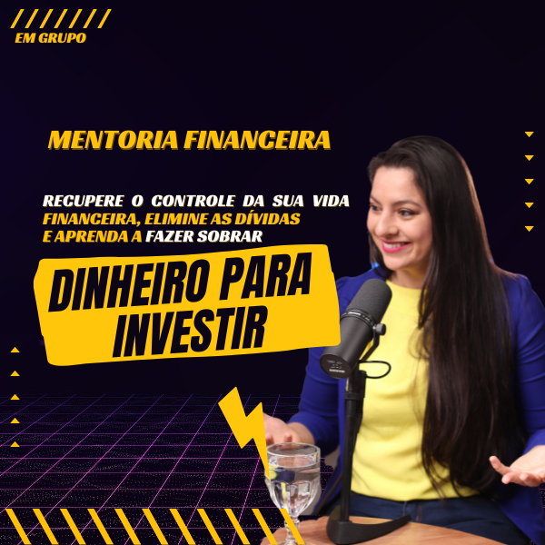 MENTORIA FINANCEIRA - Monica de Souza Aquino | Hotmart