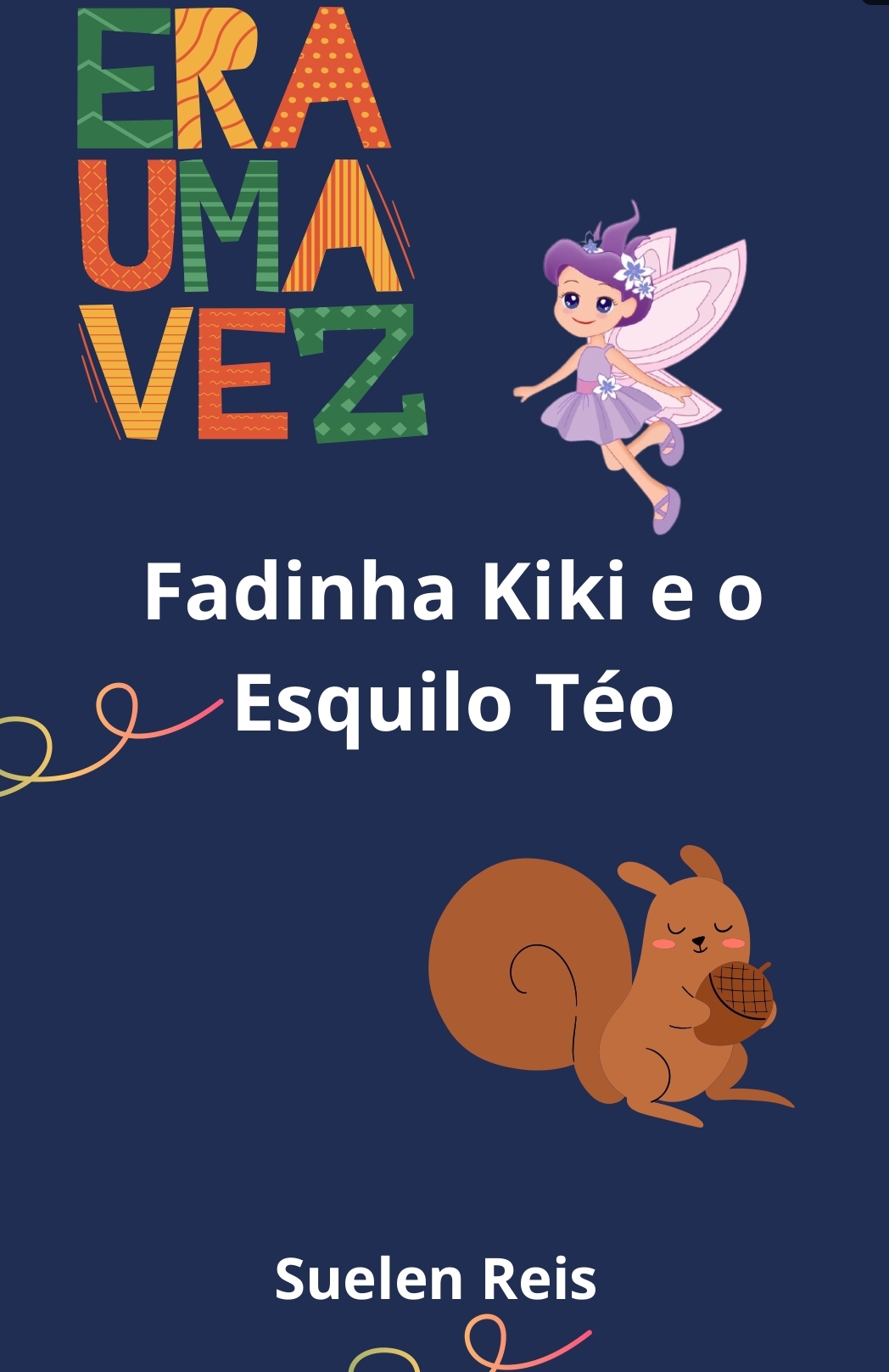 Fadinha Kiki e o Esquilo Téo - DORCA SUELEN DOS SANTOS REIS | Hotmart