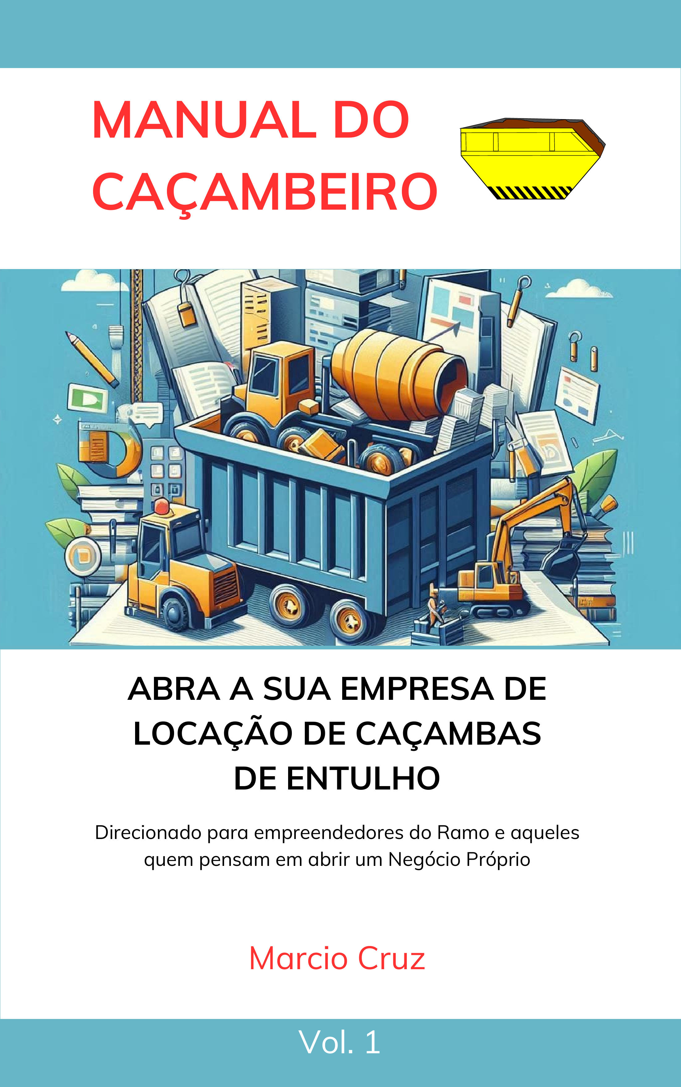 MANUAL DO CAÇAMBEIRO - MARCIO LUIS BARBOSA DA CRUZ | Hotmart