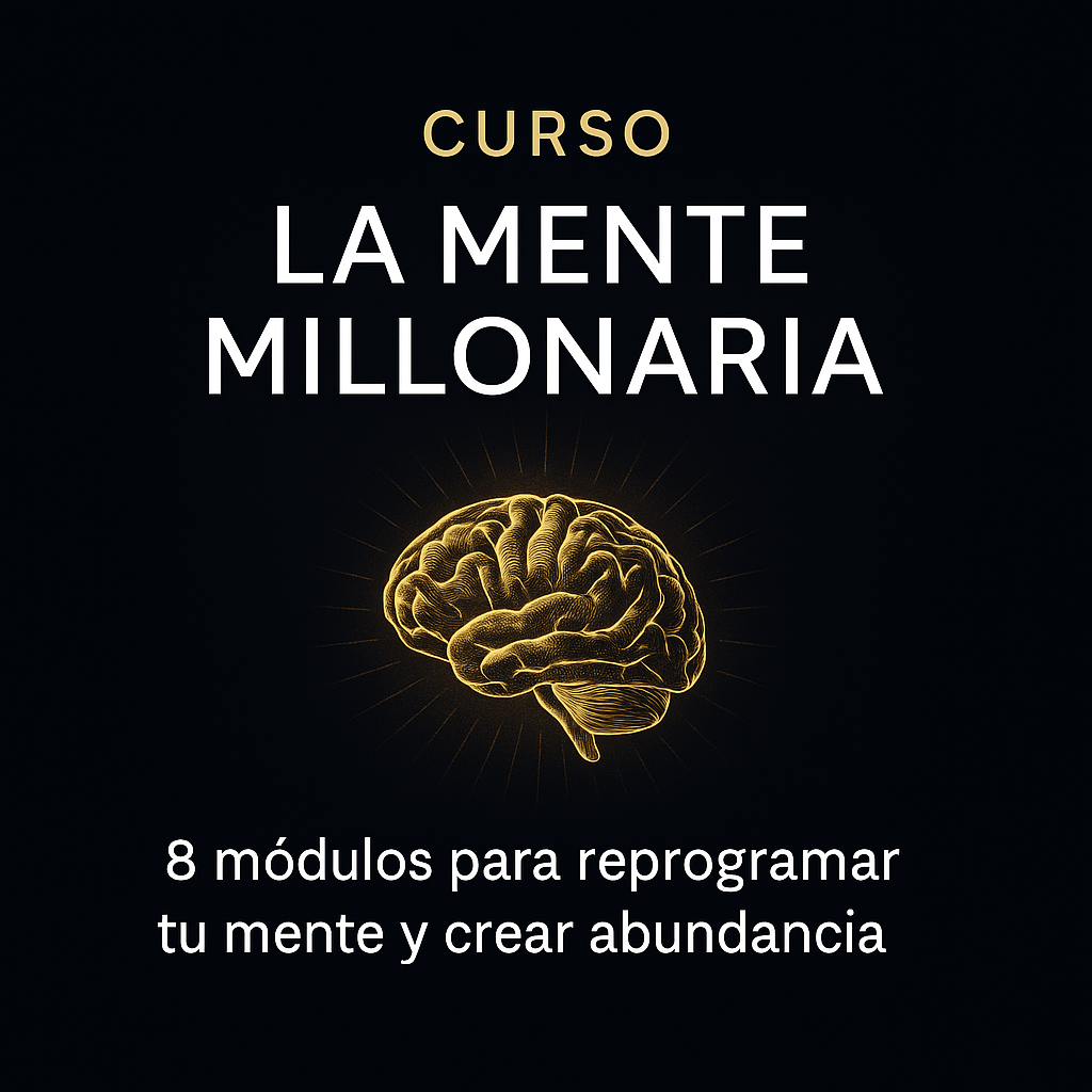 Curso La Mente Millonaria — 8 módulos para reprogramar tu mente y c...