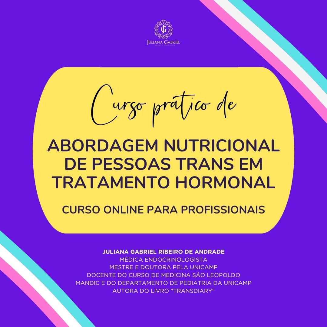 Imagem de capa para o Evento online Turma 1 - Abordagem Nutricional de Pessoas Trans em tratamento hormonal