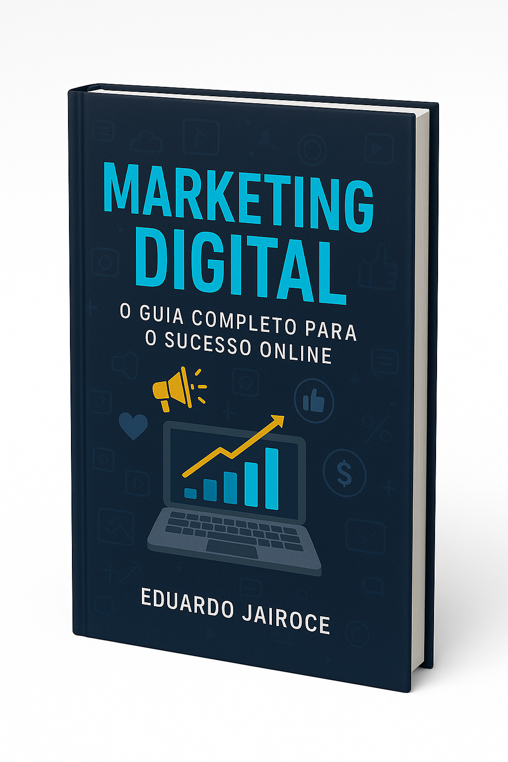 Marketing Digital: O Guia Completo para o Sucesso Online - Eduardo ...