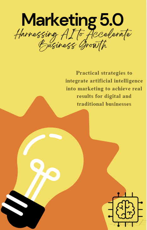 Marketing 5.0-Harnessing AI to Accelerate Business Growth