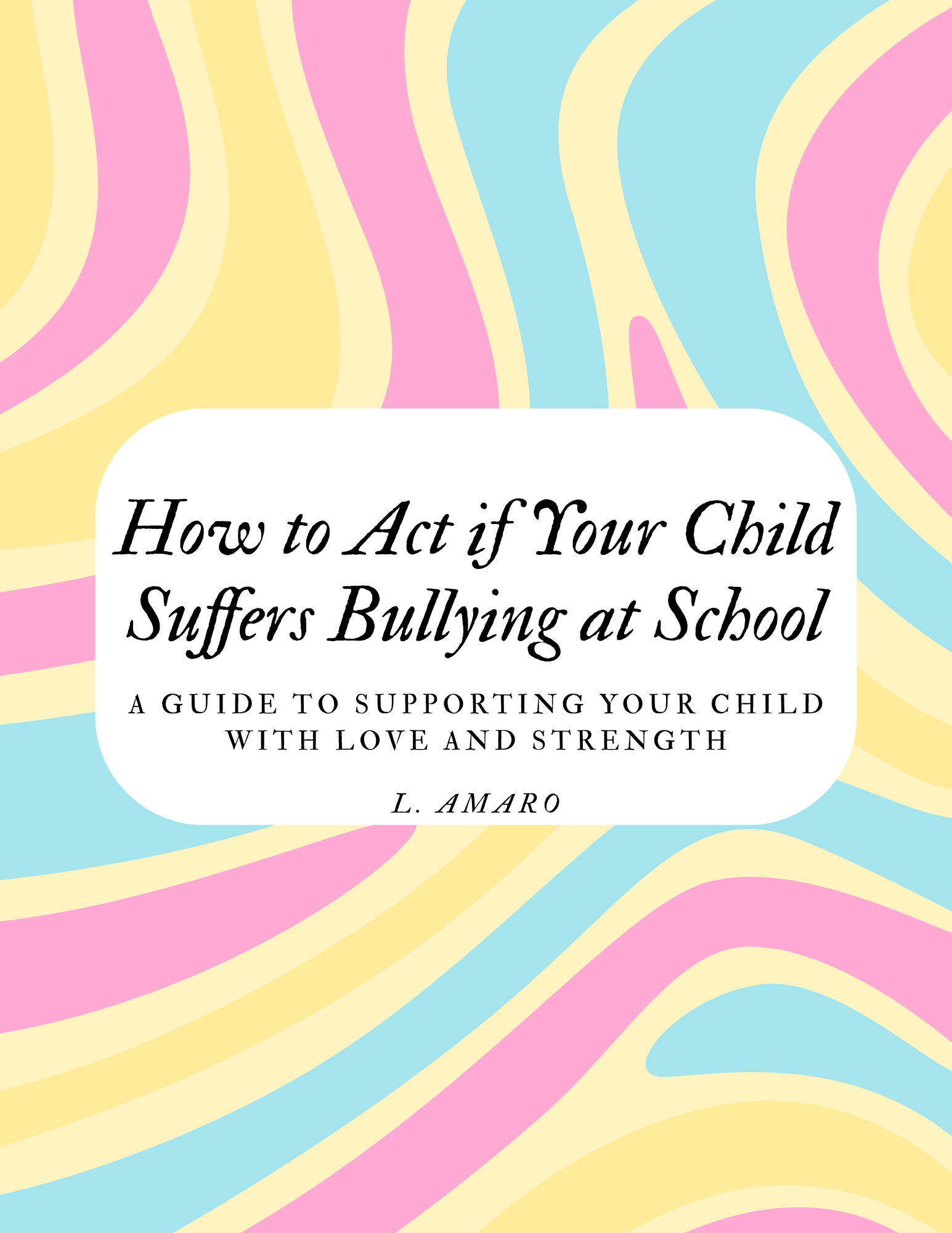 Parent’s Guide: How to Help Your Child Face Bullying at School” | H...