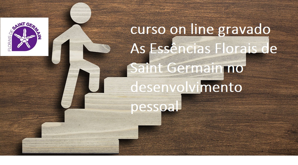 CURSO ESSÊNCIAS FLORAIS DE SAINT GERMAIN PARA DESENVOLVIMENTO PESSOAL