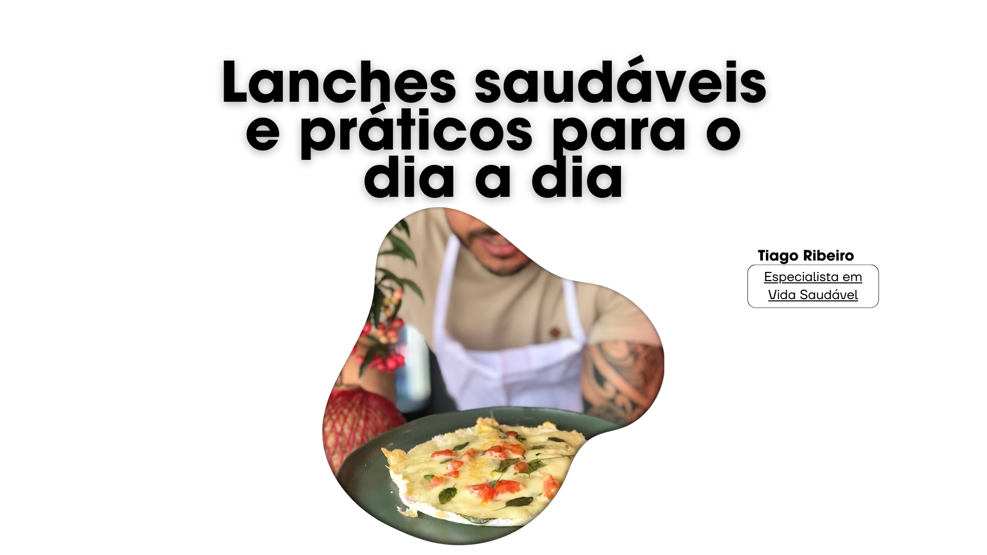 10 receitas práticas e saudáveis para o dia a dia