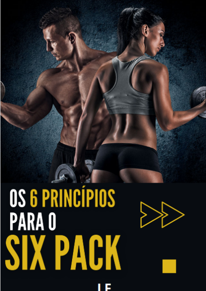 Provas Six Pac Os 6 Princípios para o SIX PACK