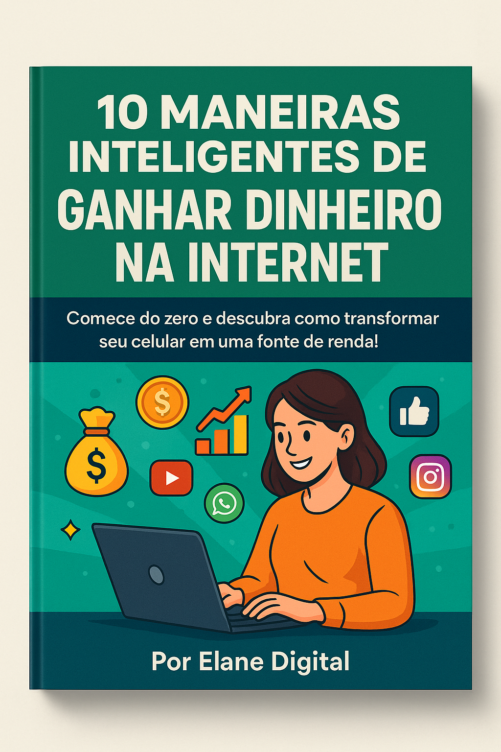 10 maneiras inteligentes de ganhar dinheiro na internet