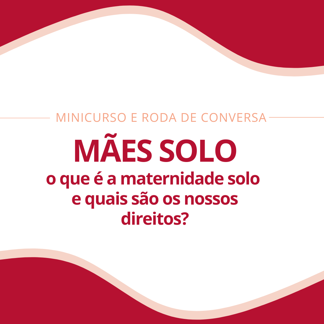 MÃES SOLO: o que é a maternidade solo e quais são os nossos direito...