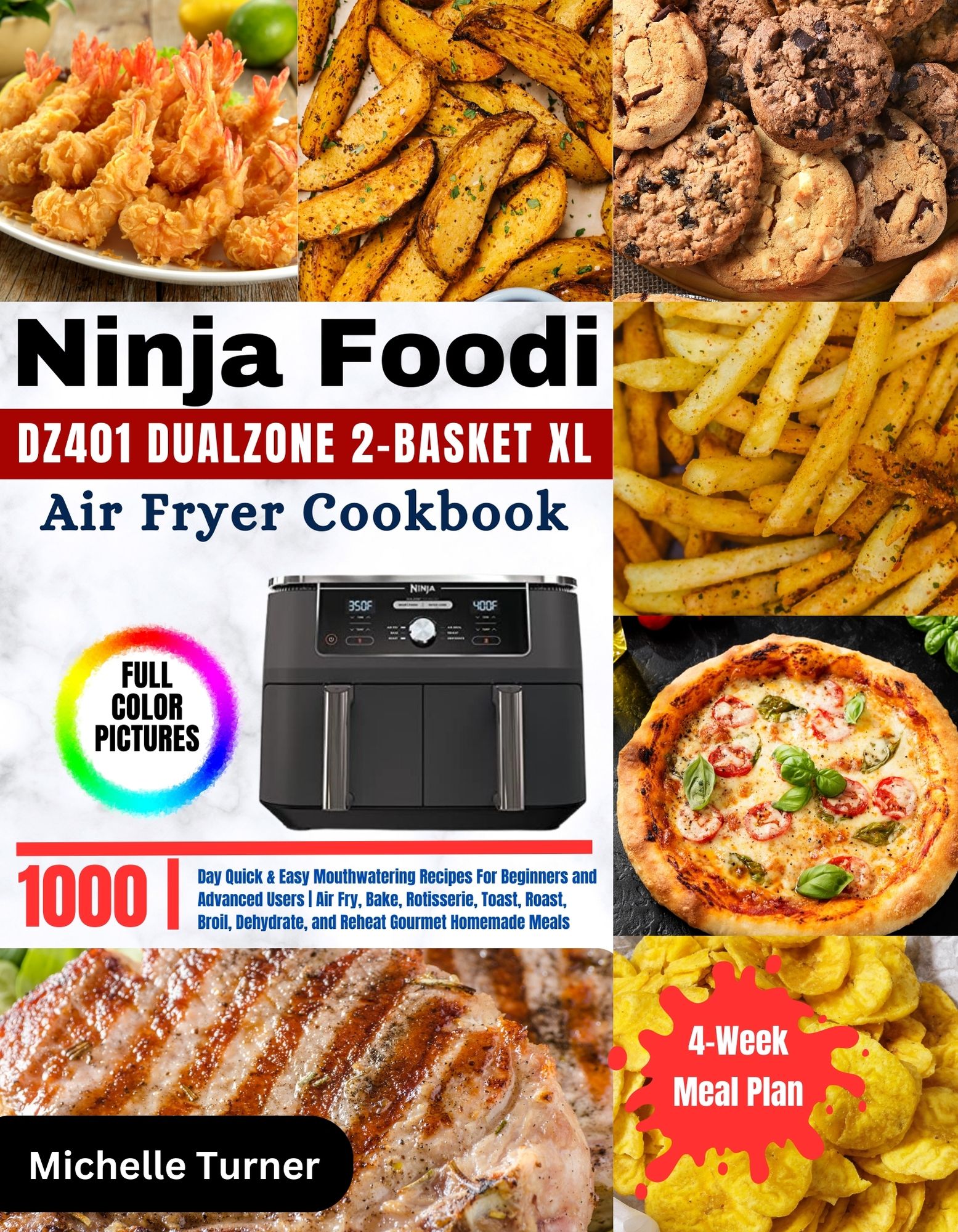 Ninja Foodi DZ401 DualZone 2Basket XL Air Fryer Cookbook 1000Day
