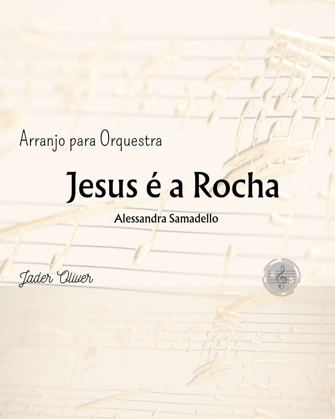 Arranjo e Orquestração - Jesus é a Rocha! - Jader Oliver | Hotmart
