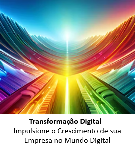 Transformação Digital - Impulsione o Crescimento de sua Empresa no Mundo Digital