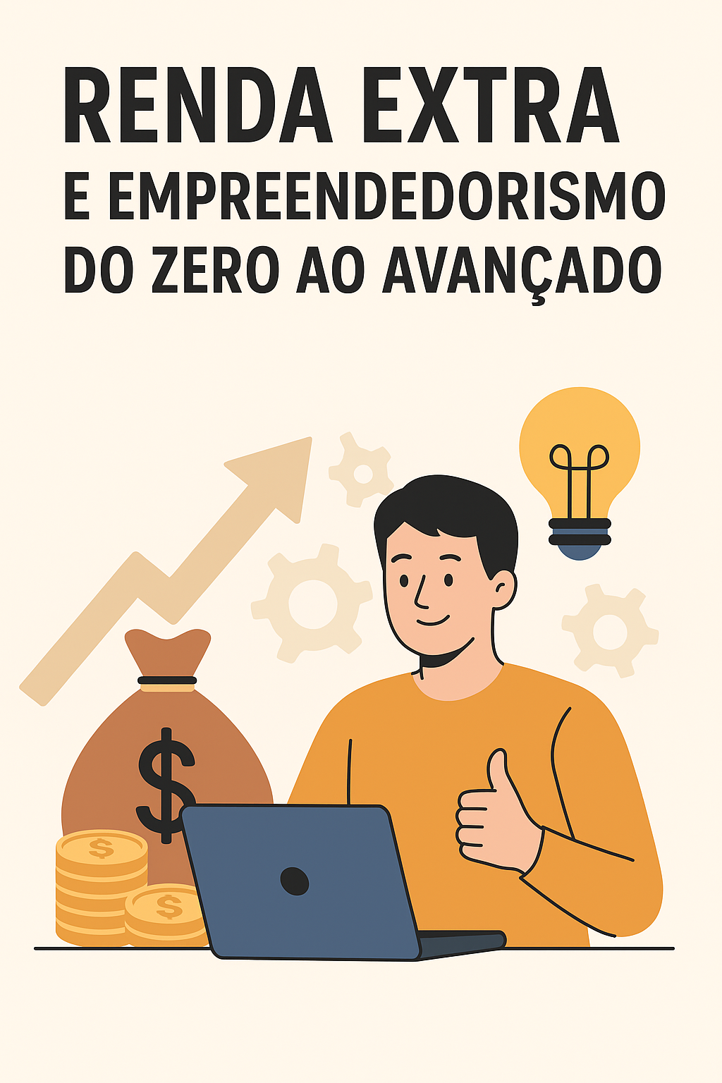 💸EBOOK: RENDA EXTRA E EMPREENDEDORISMO DO ZERO AO AVANÇADO | Hotmart