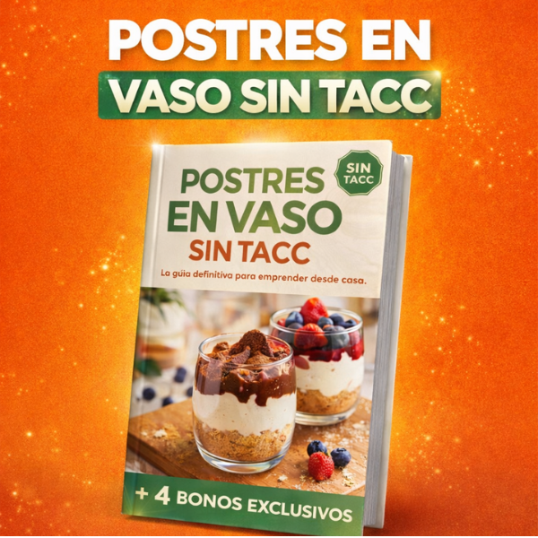 Postres en Vaso SIN TACC - Lourdes Viviana Lopez | Hotmart