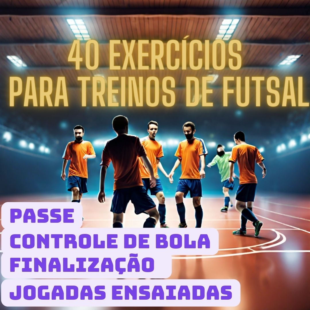40 Exercícios para futsal
