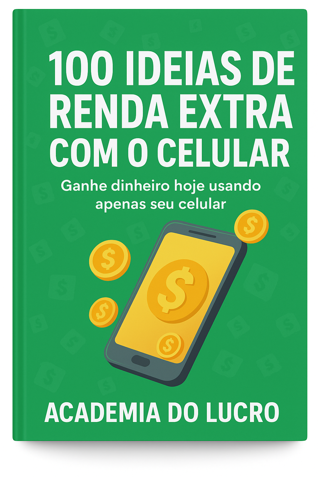 100 Ideias de Renda Extra com o Celular — Mesmo Começando do Zero