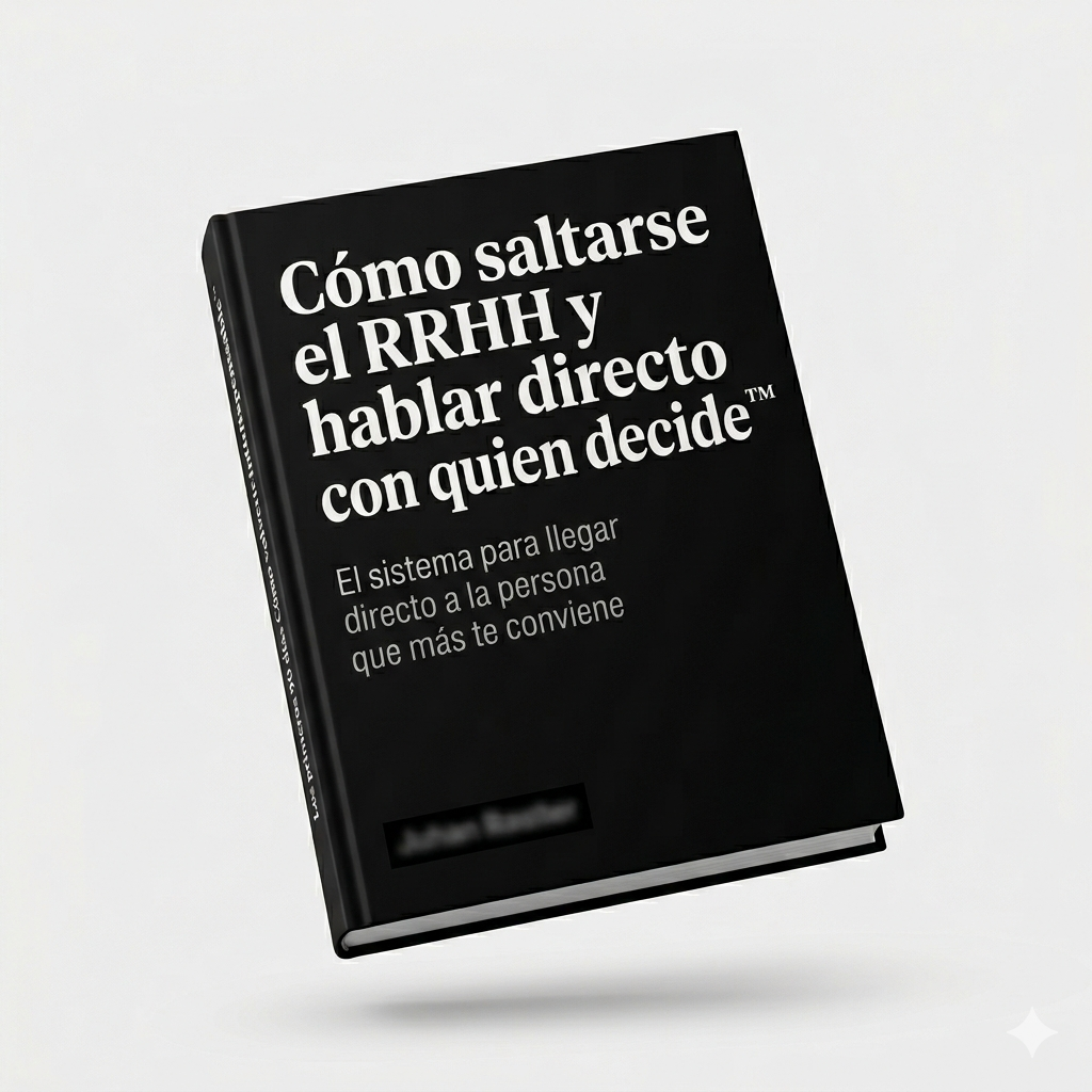 Cómo saltarse el RRHH y hablar directo con quien decide - Joaquín