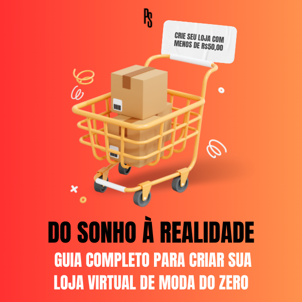 Do sonho à realidade: Guia Completo para criar sua marca de roupa