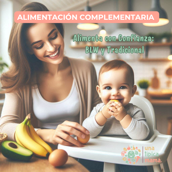 Alimenta con Confianza: BLW y Tradicional - UnaTipicaMamaColombiana...