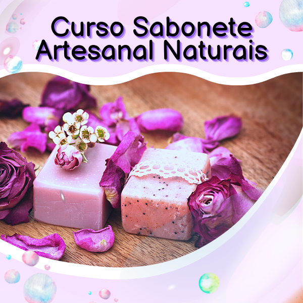 Curso Sabonetes Artesanal Naturais
