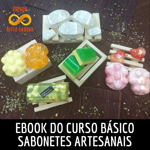 Ebook Digital do Curso Básico de Sabonetes Artesanais