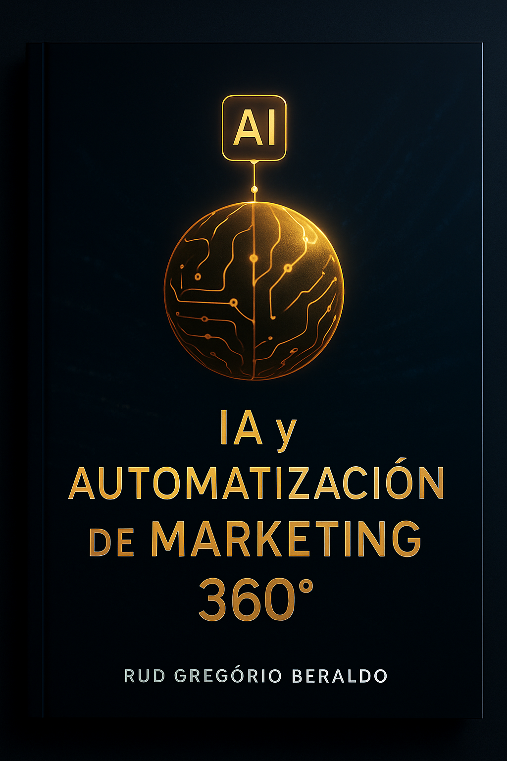 IA y Automatización de Marketing 360º - RUD JOSÉ GRIGORIO DE OLIVEI...