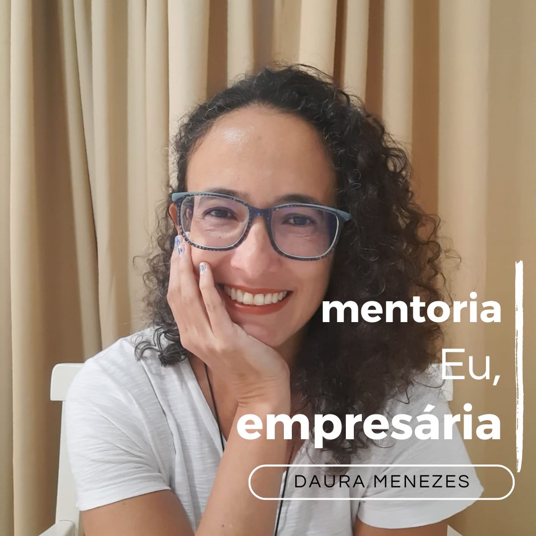 Mentoria Eu, Empresária.