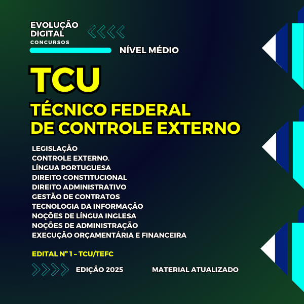 APOSTILA TCU - TÉCNICO FEDERAL DE CONTROLE EXTERNO - NÍVEL MÉDIO