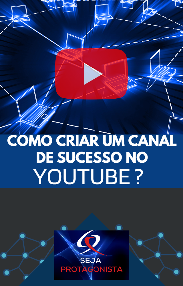 Guia completo para criar e crescer um canal no YouTube: do planejamento ...