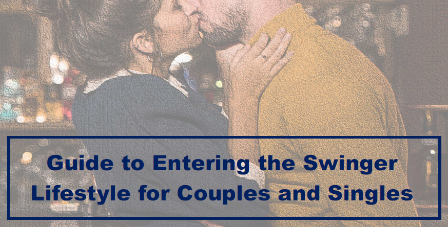 A Guide For Couples Considering The Swinger Lifestyle a-guide-for-couples-considering-the-swinger-lifestyle