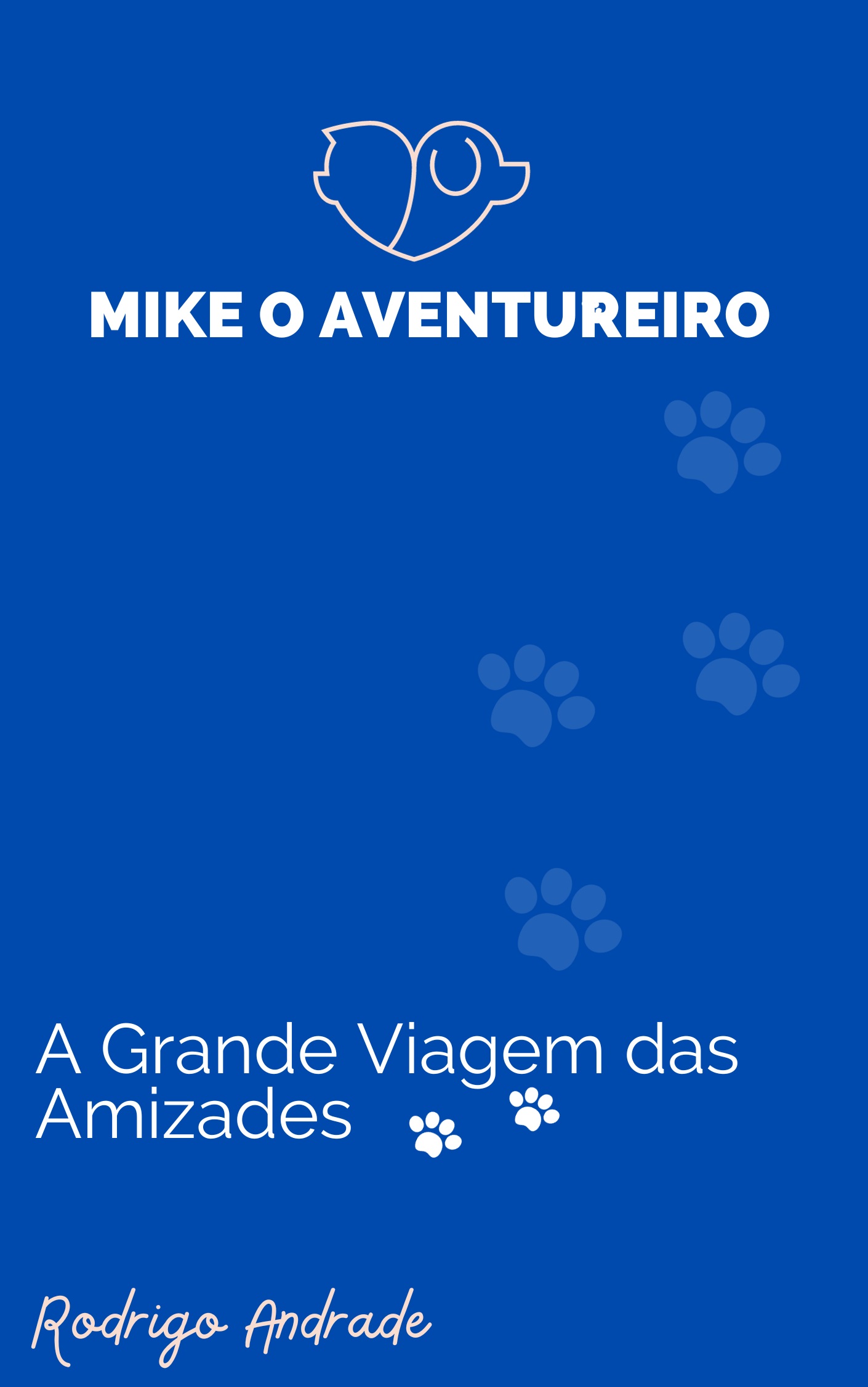 Mike, o Aventureiro. A grande viajem das Amizades.