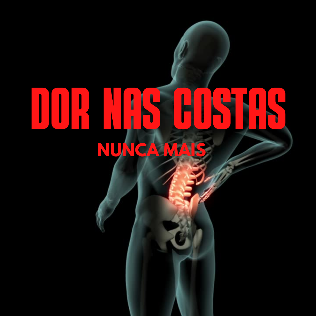 Dor Nas Costas Nunca Mais - welleson torres | Hotmart