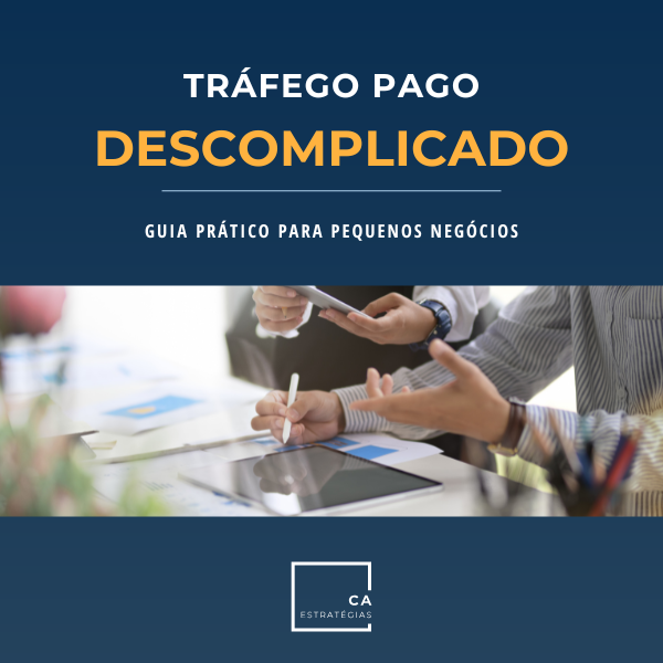 Tráfego Pago Descomplicado Guia Prático para Pequenos Negócios