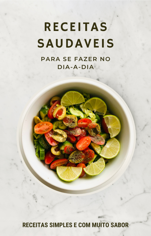 10 Receitas Saudáveis para fazer no dia-a-dia - Priscila Moreira