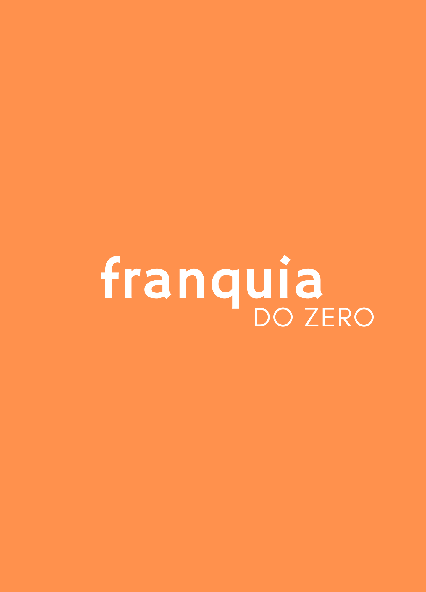 PASSO A PASSO PARA ABRIR UMA FRANQUIA