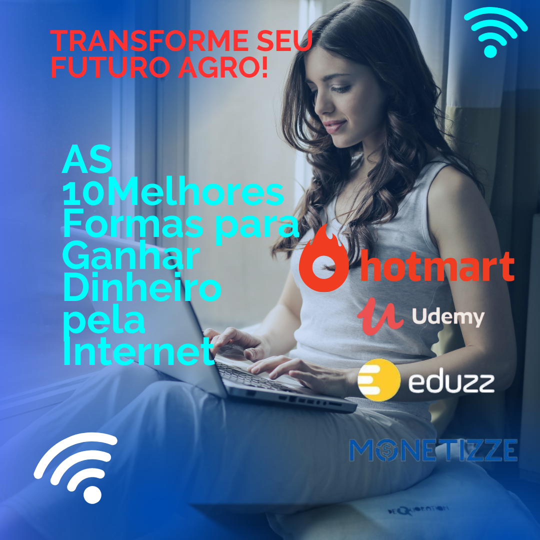 As 10 Melhores Forma de ganhar dinheiro na internet - DIONE LEAL DO...