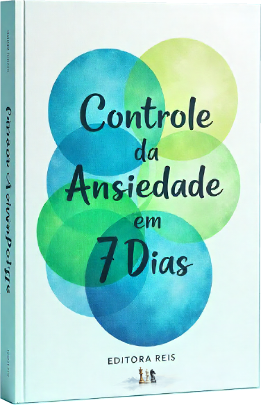 Domine a Ansiedade em 7 Dias: Um Guia Prático para Transformar sua ...
