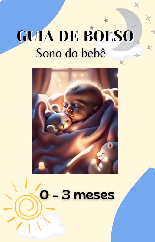 Guia prático| Sono do bebê de 0-3 meses - Analice Santiago da Costa...