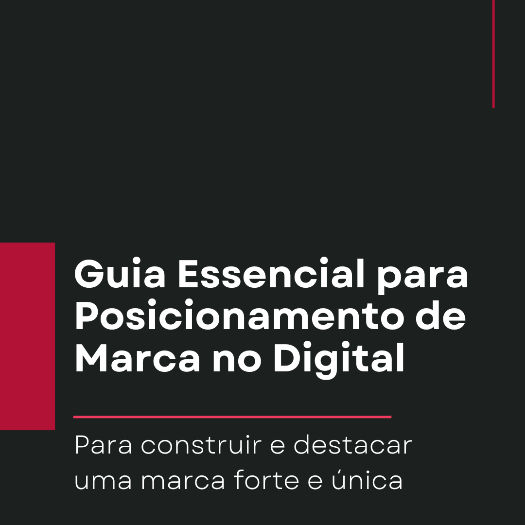 Guia para Posicionamento de Marca no Digital