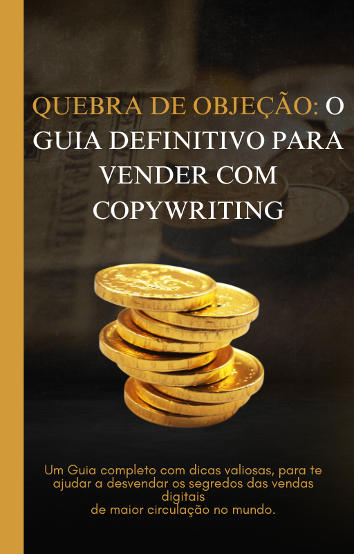 Quebra De Objeção O Guia Definitivo Para Vender Com Copywriting
