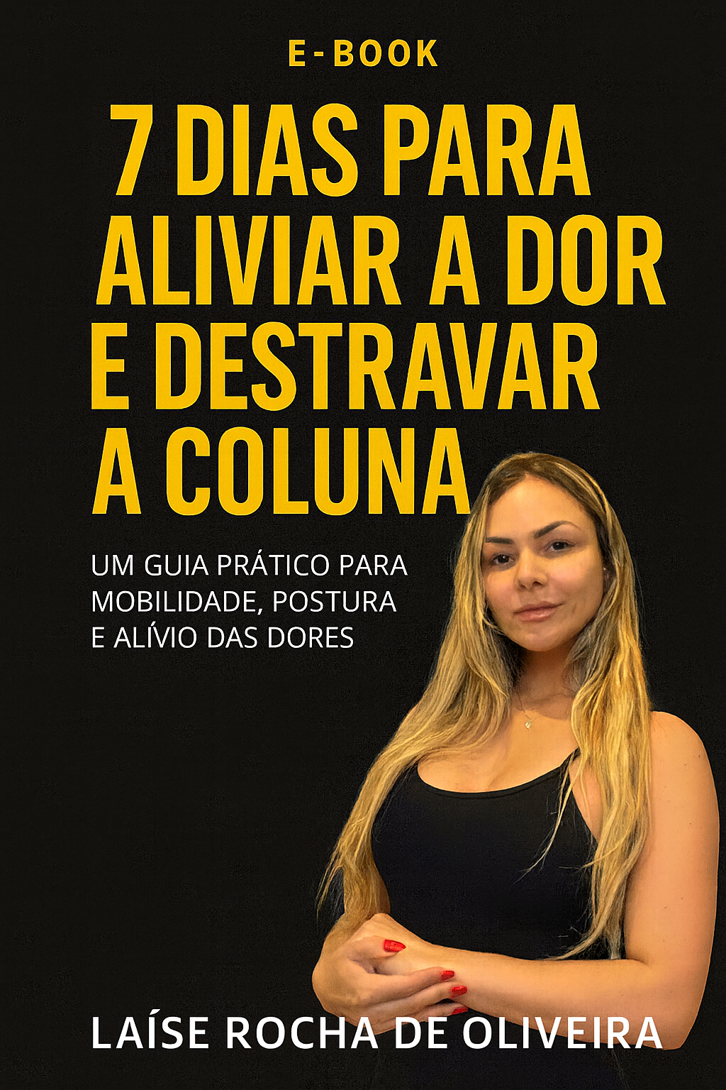 7 dias para aliviar dores e destravar a coluna. | Hotmart