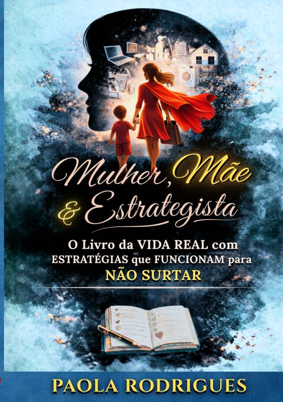 Mulher, Mãe & Estrategista - PAOLA RODRIGUES JURADO DA SILVA | Hotmart