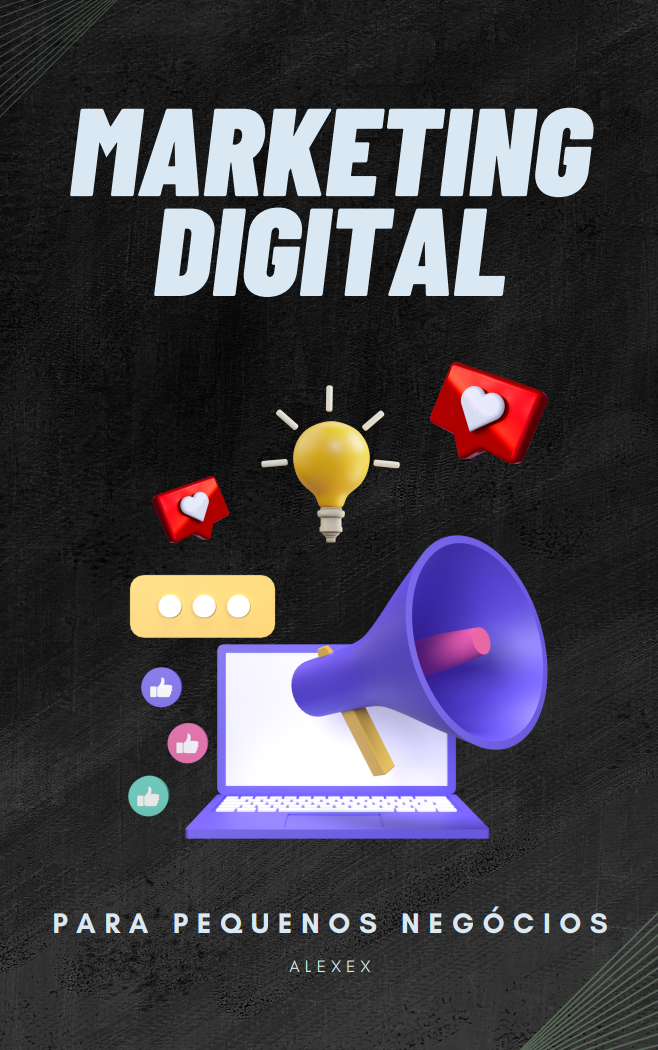 Marketing Digital untuk Bisnis Kecil: Panduan Lengkap Menuju Kesuksesan