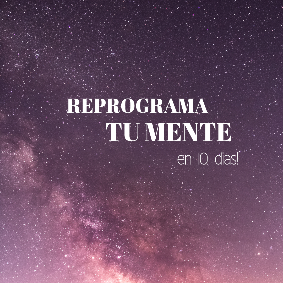 REPROGRAMA TU MENTE en 10 dias! - Manuela Fernandez | Hotmart