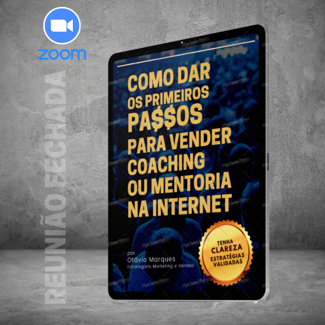 Como dar os primeiros passos para vender coaching ou mentoria na internet