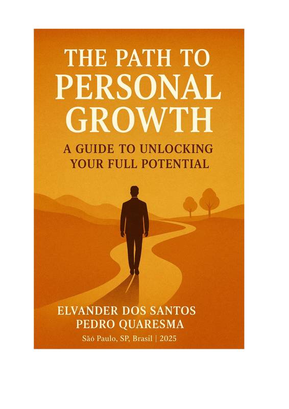 The Path to Personal Growth: A Guide to Unlocking Your Full Potenti...