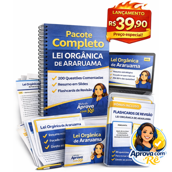 Lei Orgânica de Araruama – Questões Comentadas + Flashcards + Resumo Estratégico - Domine o que realmente cai no concurso com um material direto ao ponto e focado na prática.