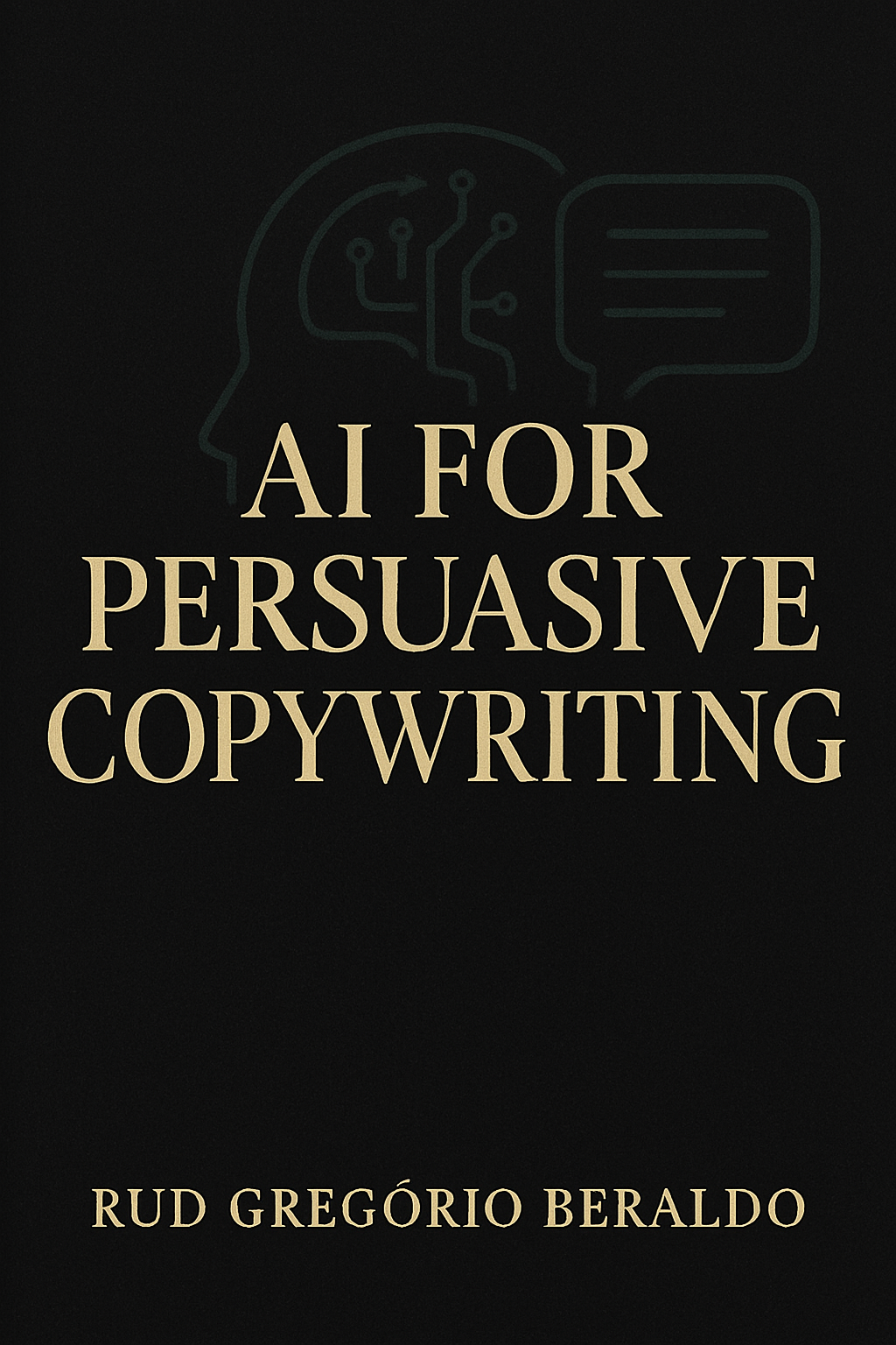 AI for Persuasive Copywriting - RUD JOSÉ GRIGORIO DE OLIVEIRA | Hot...
